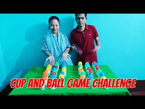 Cup And Ball Game Challenge | Funny Game Challenge