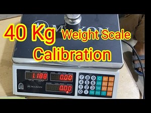 How to Calibrate a Maxon 40 kg Weight Scale | 40 kg weight scale calibration | step-by-step Guide