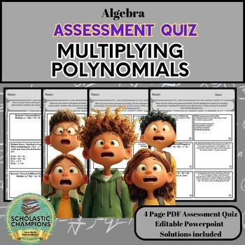 MULTIPLYING POLYNOMIALS * Algebra Assessment Quiz Test * PDF/PPT