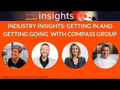 Industry Insights: Getting in and Getting Going with Compass Group