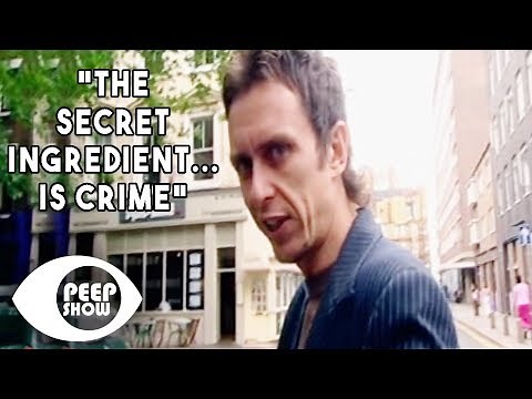 "The Secret Ingredient Is Crime" | Peep Show