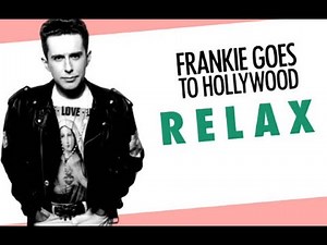 Frankie Goes to Hollywood's 'Relax': When a Song's Sexy Lyrics Sparked a Ban