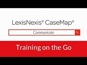 LexisNexis CaseMap - Communicate