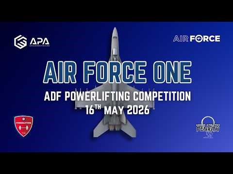 Air Force 1 - ADF Powerlifting Competition