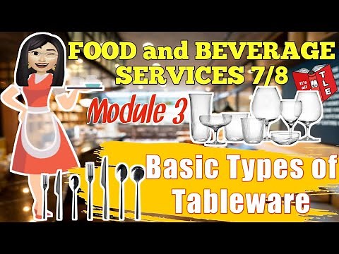 Grade 7/8 TLE : (FBS) Module 3: BASIC TYPES OF TABLEWARE