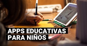 Cinco apps para que tus hijos se diviertan aprendiendo