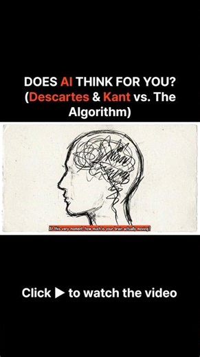 DOES AI THINK FOR YOU? (Descartes & Kant vs. The Algorithm) #philosophy #descartes #mindset