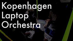 Kopenhagen Laptop Orchestra live at KTS
