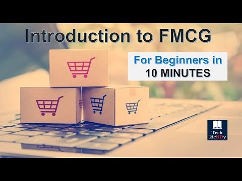 Introduction to FMCG | CPG | Beginners Guide | English | Tech Kichdy