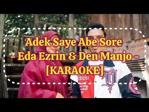 [KARAOKE AR Musica] Adek Saye Abe Sore - Eda Ezrin & Den Manjo