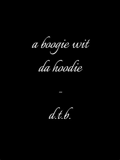 d.t.b. #aboogiewitdahoodie #dtb #lyricsvideo #songlyrics #music | A Boogie Wit Da Hoodie - D.T.B.