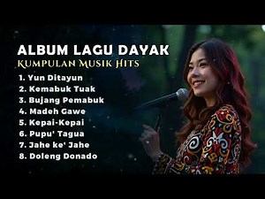 Lagu Dayak | Kumpulan Lagu Dayak Enak di Dengar 2 | Dayak Tune