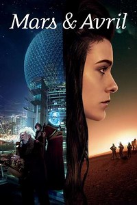 Mars and April (2013) - Movie