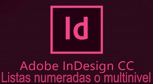 Cómo Crear Listas Numeradas o Mixtas Multinivel con Adobe InDesign cc - Fácil y Rápido | Mira Cómo Se Hace