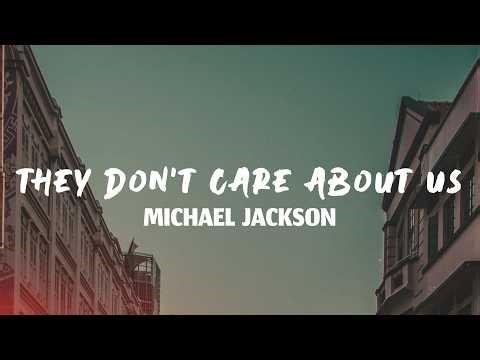 Michael Jackson - They Don't Care About Us (Lyrics)