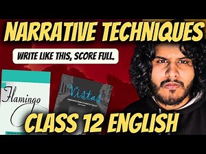 NARRATIVE TECHNIQUES - How to Write & Solve | Class 12 English | FREE GUIDE | Competency Writing