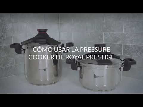 Cómo Usar tu Royal Prestige® Pressure Cooker