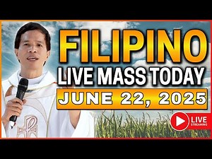 SUNDAY FILIPINO LIVE MASS TODAY ONLINE || JUNE 22, 2025 || FR. JOSEPH FIDEL ROURA