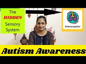 The HIDDEN Sensory System - INTEROCEPTION | Interoceptive Challenges and Autism