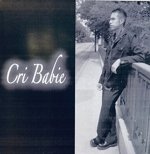Cri Babie - Cri Babe