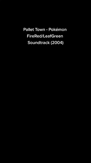 Pallet Town Pokémon FireRed/LeafGreen Soundtrack