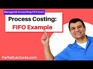 Process Costing FIFO | Cost Accounting | CPA Exam FAR | CMA Exam