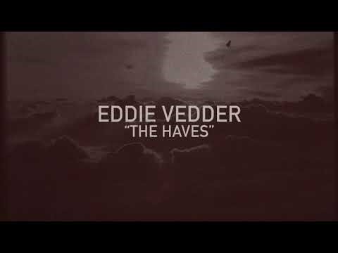 Eddie Vedder - "The Haves"