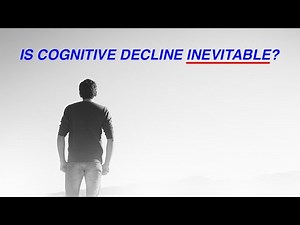 Is Cognitive Decline Inevitable?