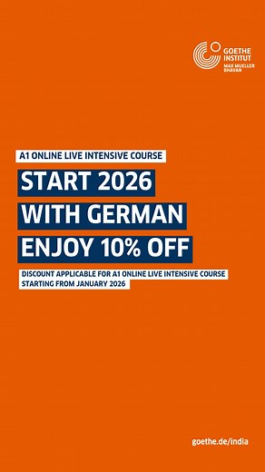 Start your German Language Journey in 2026 with Goethe-Institut India, your trusted partner for learning German. For our A1 Online Live Intensive Course starting in January 2026, we are offering a 10% discount till 23.11.2025 Use Code NEW26NTL | offer valid till 23.11.2025 Join live online classes with expert instructors, practice in real time with fellow learners, enjoy a flexible schedule with intensive progress — and secure your spot now, as seats are limited! Book your course today | Goethe-