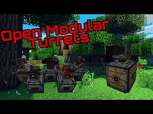 Обзор модов №2 - Open Modular Turrets - часть 1