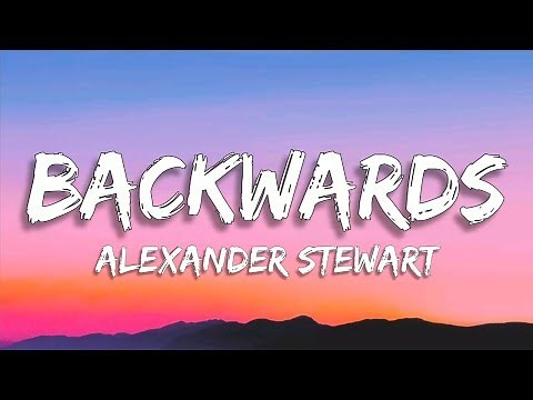 Alexander Stewart - Backwards | Piano Version (Lyrics Video)