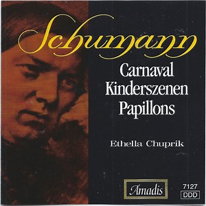 Schumann, Ethella Chuprik - Carnaval / Kinderszenen / Papillons
