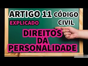 ARTIGO 11° e 12° CÓDIGO CIVIL - EXPLICADO