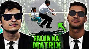 FALHAS NA MATRIX - Vivemos em uma Simulação | Você Sabia?