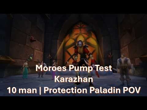 Moroes Pump Test | Protection Paladin POV (Karazhan, 2026 TBC Anniversary)