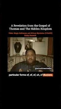 A Revelation From the Gospel of Thomas #bobbyhemmitt #siriustimes #shorts