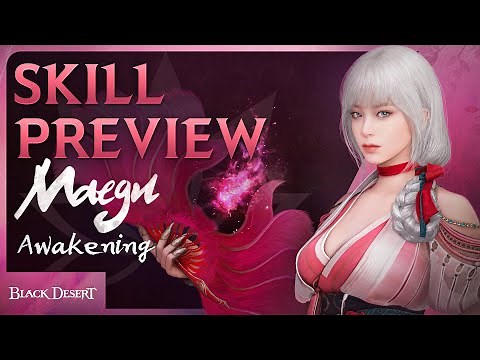 Awakening Maegu Skills Combo Video (4K) | Black Desert