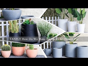 Tanfly How Do We Make the fiber Clay Flower Pot
