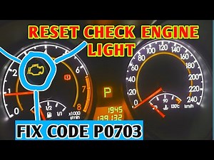How to reset check engine light on dashboard ! FIX engine CODE P0703 !
