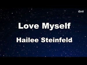 Love Myself - Hailee Steinfeld Karaoke 【With Guide Melody】 Instrumental