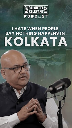 23K views · 5.9K reactions | The solution to “nothing happens in Kolkata” is to “build something in Kolkata” [ make calcutta relevant again podcast growth business bengal ] | Make Calcutta Relevant Again | Facebook