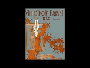 SCOTT JOPLIN Heliotrope Bouquet- A Slow Drag Two-Step (1907)