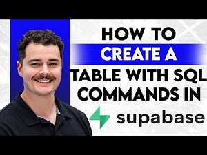 How To Create A Table In Supabase With SQL Commands [2026 Guide]