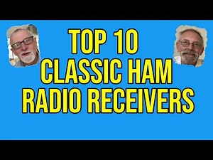 Top 10 Classic Ham Receivers -- See the Best