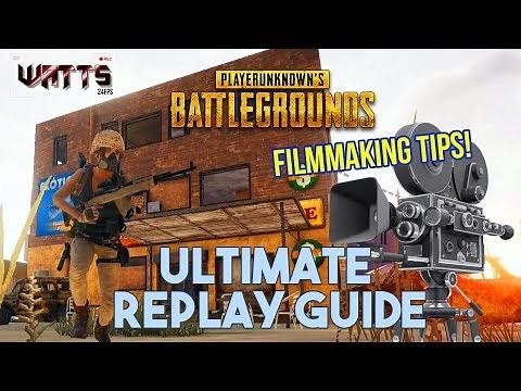 PUBG: Advanced Replay Tutorial & Ultimate Film Guide & Techniques//Tips From A Filmmaker!