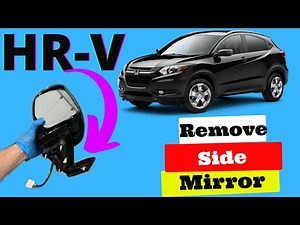Honda HR-V How to Remove Side Mirror