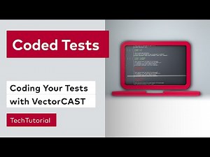 Setting Up Coded Tests for VectorCAST | #VectorTechTutorial
