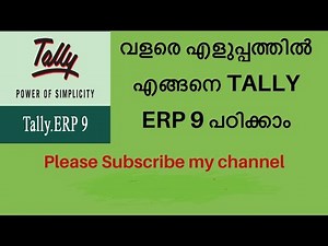 Tally ERP 9 full tutorial in malayalam / tally മലയാളത്തിൽ/company creation part 1