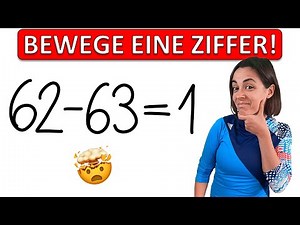 🤯⁉️ 62 - 63 = 1 | Bringe genau eine Ziffer in eine andere Position, sodass die Gleichung stimmt!