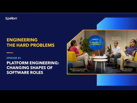 Platform Engineering: Changing Shapes of Software Roles | Engineering the Hard Problems | Ep 03
